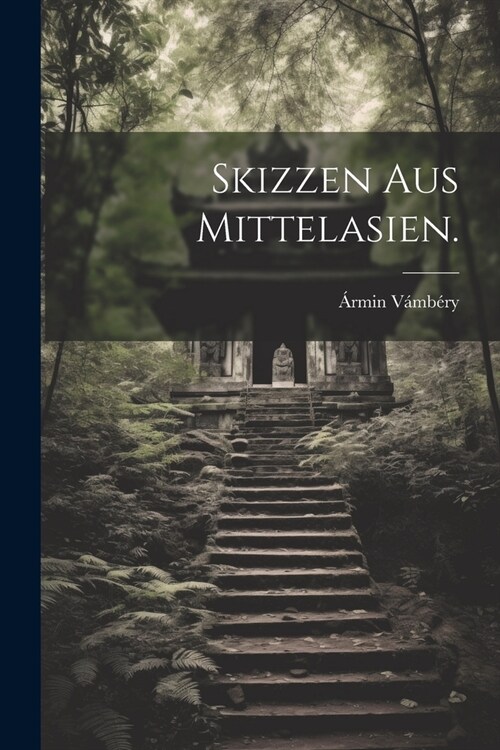 Skizzen aus Mittelasien. (Paperback)