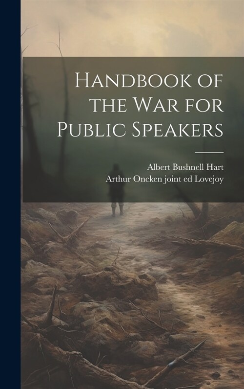 Handbook of the war for Public Speakers (Hardcover)