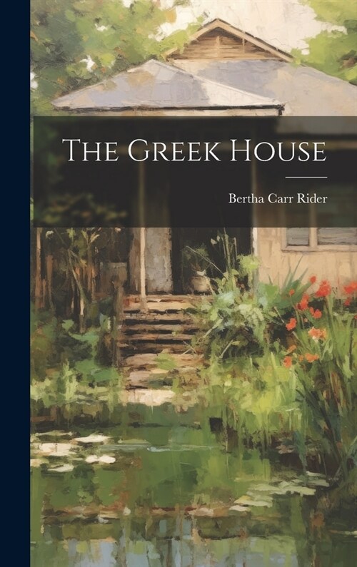 The Greek House (Hardcover)