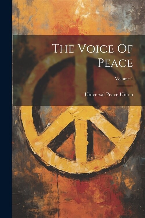The Voice Of Peace; Volume 1 (Paperback)