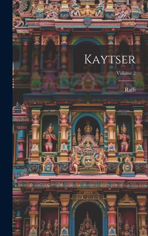 Kaytser; Volume 2 (Hardcover)