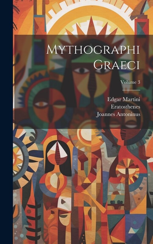 Mythographi Graeci; Volume 3 (Hardcover)