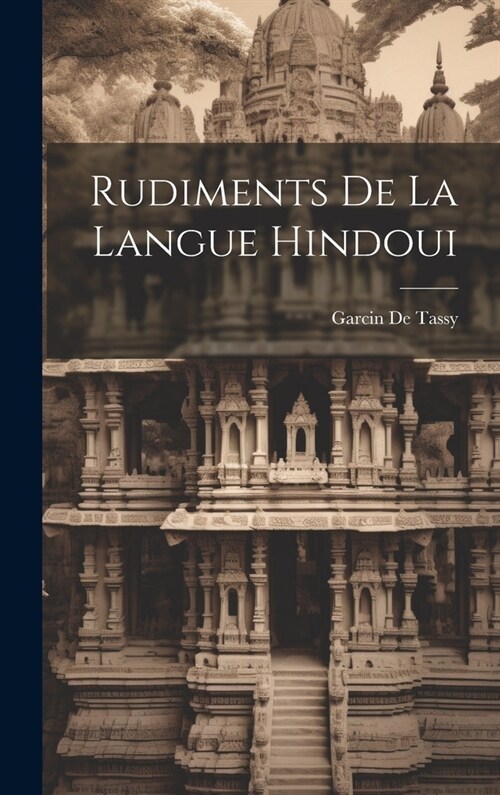 Rudiments De La Langue Hindoui (Hardcover)