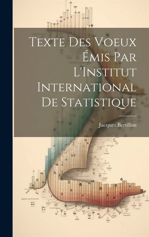 Texte Des Voeux ?is Par LInstitut International De Statistique (Hardcover)