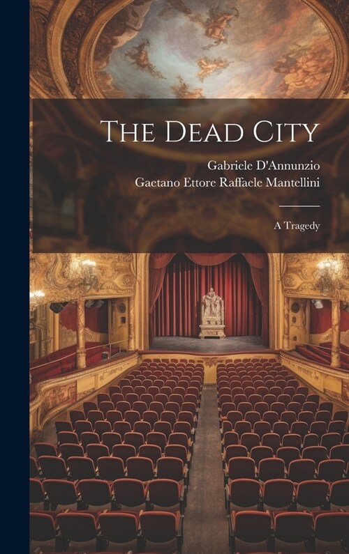 The Dead City; a Tragedy (Hardcover)