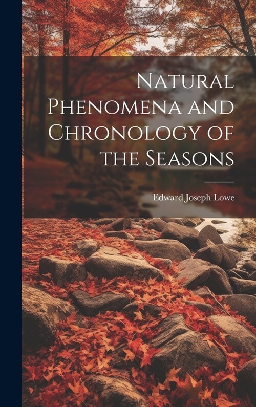 Natural Phenomena and Chronology of the Seasons (Hardcover)