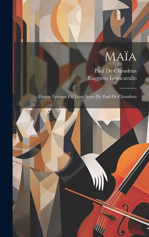 Ma?: Drame Lyrique En Trois Actes De Paul De Choudens (Hardcover)