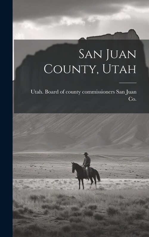 San Juan County, Utah (Hardcover)