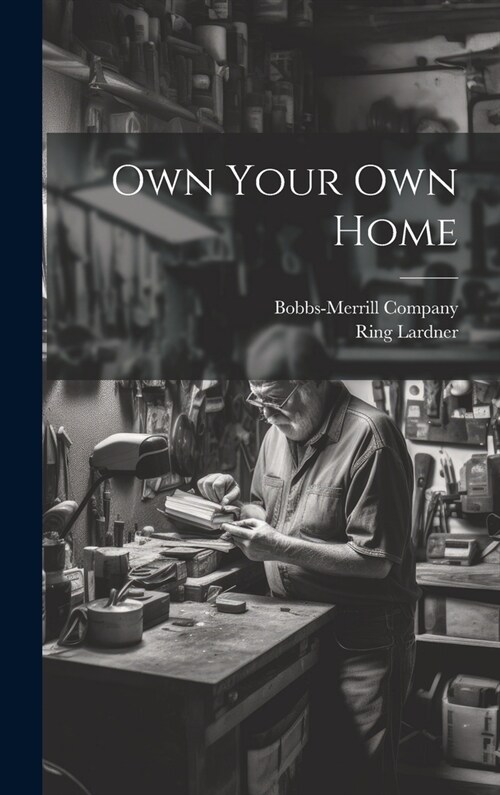 Own Your Own Home (Hardcover)