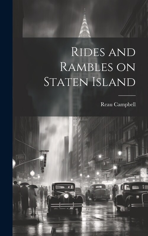 Rides and Rambles on Staten Island (Hardcover)