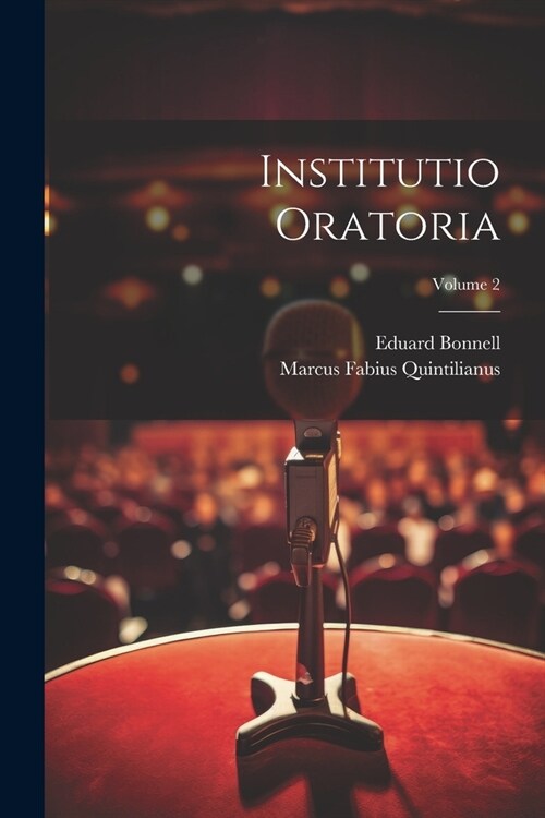 Institutio Oratoria; Volume 2 (Paperback)