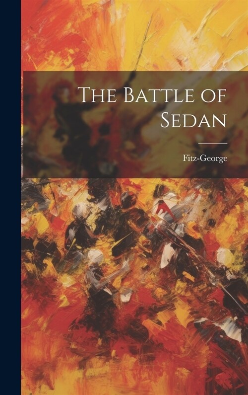 The Battle of Sedan (Hardcover)