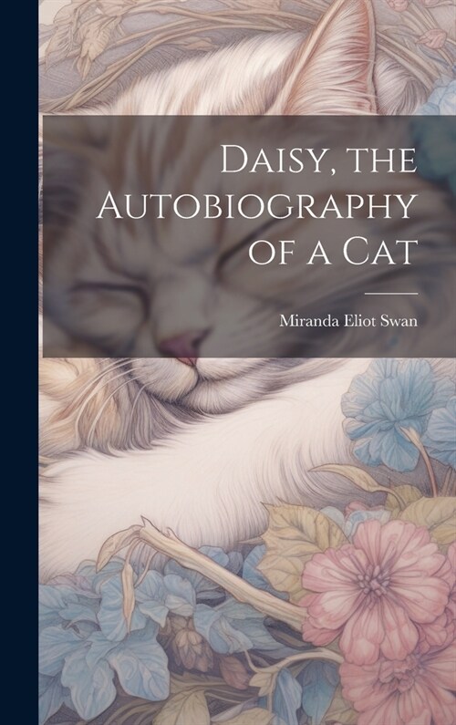 Daisy, the Autobiography of a Cat (Hardcover)