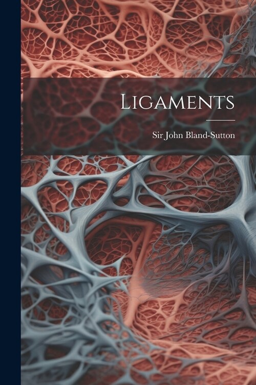 Ligaments (Paperback)