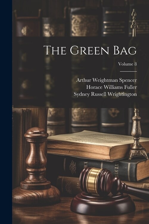 The Green Bag; Volume 8 (Paperback)