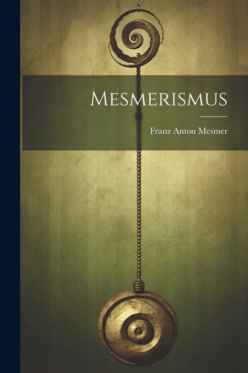 Mesmerismus (Paperback)