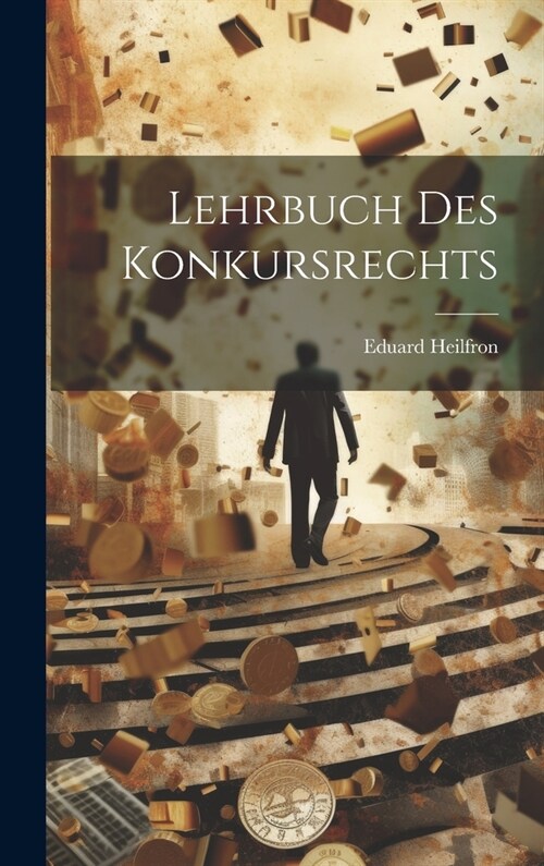 Lehrbuch Des Konkursrechts (Hardcover)