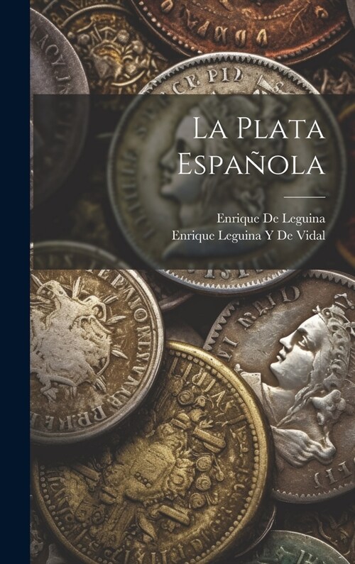 La Plata Espa?la (Hardcover)