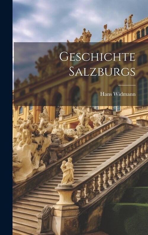 Geschichte Salzburgs (Hardcover)