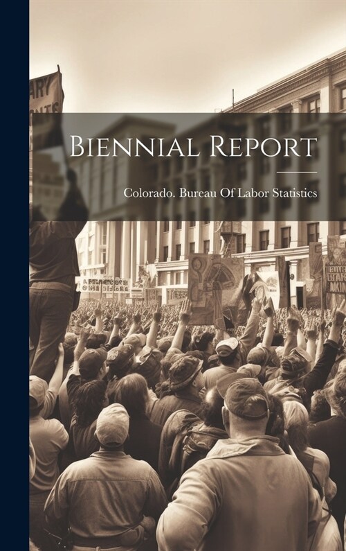 Biennial Report (Hardcover)