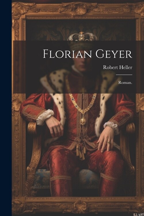 Florian Geyer: Roman. (Paperback)