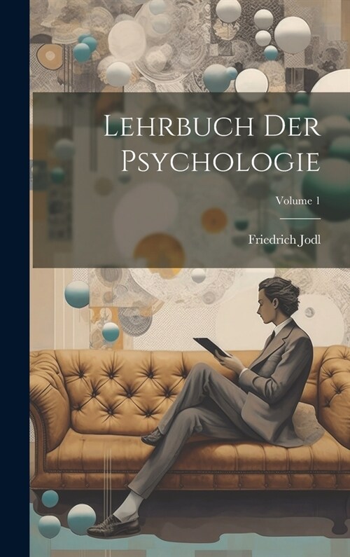 Lehrbuch Der Psychologie; Volume 1 (Hardcover)