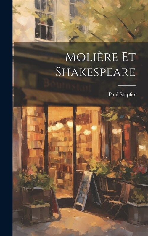 Moli?e Et Shakespeare (Hardcover)