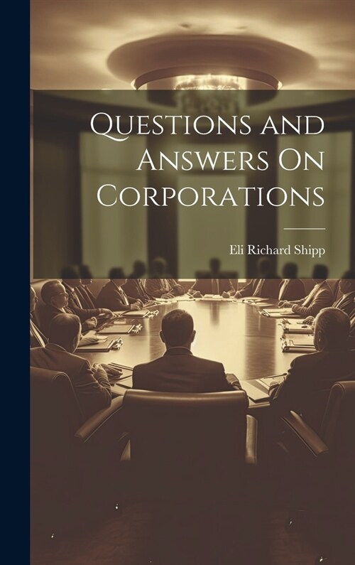 Questions and Answers On Corporations (Hardcover)