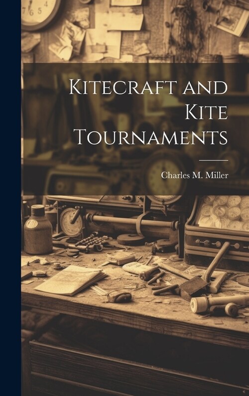 Kitecraft and Kite Tournaments (Hardcover)