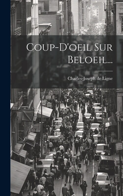 Coup-doeil Sur Beloeil... (Hardcover)