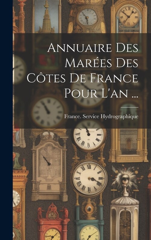 Annuaire Des Mar?s Des C?es De France Pour Lan ... (Hardcover)