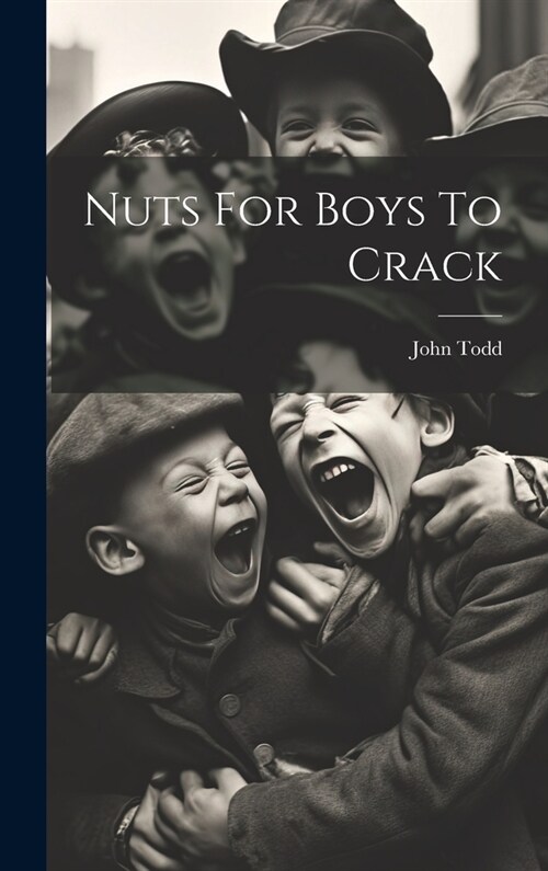 Nuts For Boys To Crack (Hardcover)