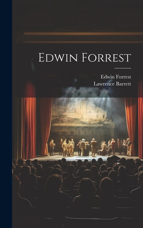 Edwin Forrest (Hardcover)