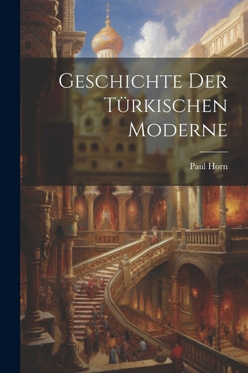 Geschichte der t?kischen Moderne (Paperback)