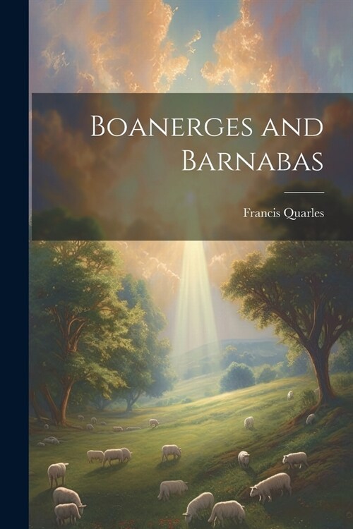 Boanerges and Barnabas (Paperback)