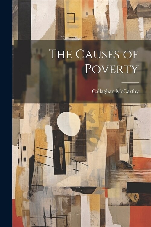 The Causes of Poverty (Paperback)