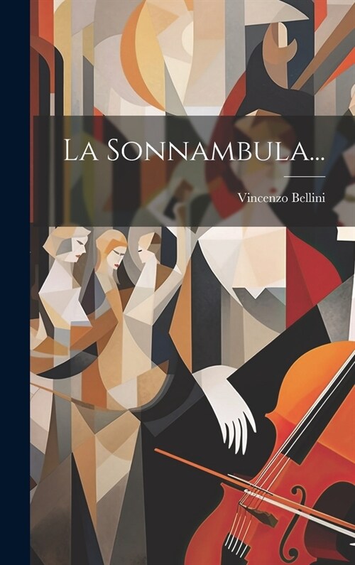 La Sonnambula... (Hardcover)
