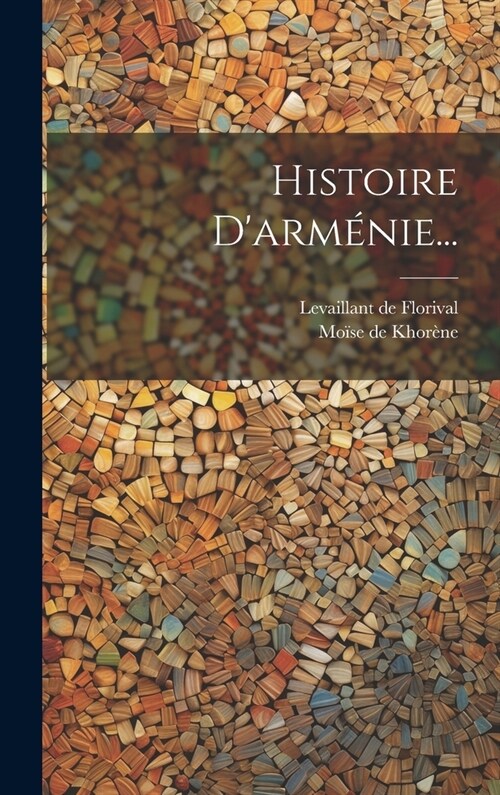 Histoire Darm?ie... (Hardcover)