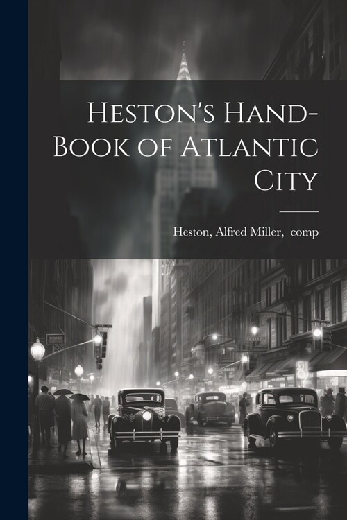 Hestons Hand-book of Atlantic City (Paperback)