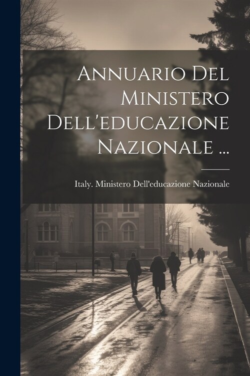 Annuario Del Ministero Delleducazione Nazionale ... (Paperback)