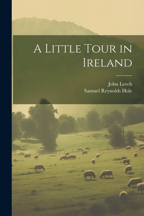 A Little Tour in Ireland (Paperback)