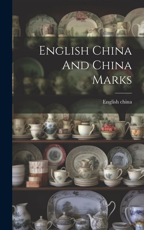 English China And China Marks (Hardcover)