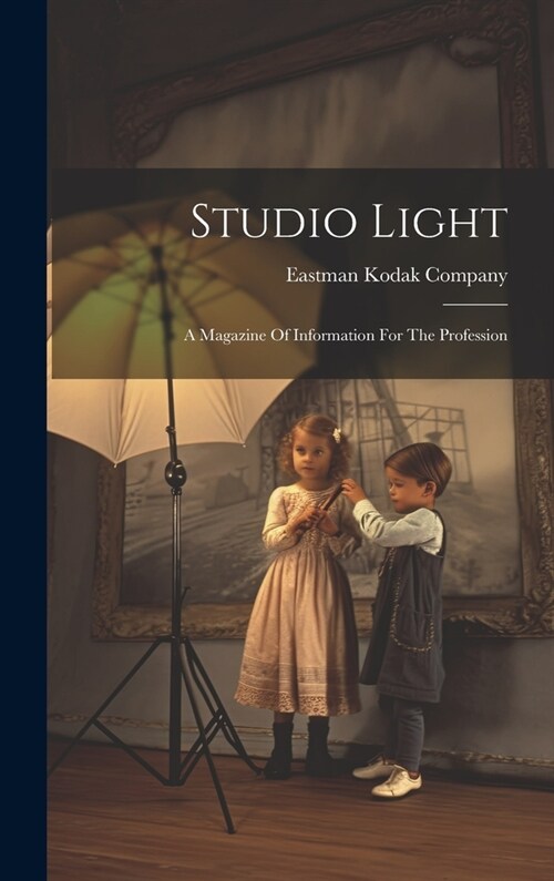 Studio Light: A Magazine Of Information For The Profession (Hardcover)