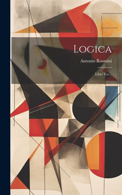 Logica: Libri Tre... (Hardcover)