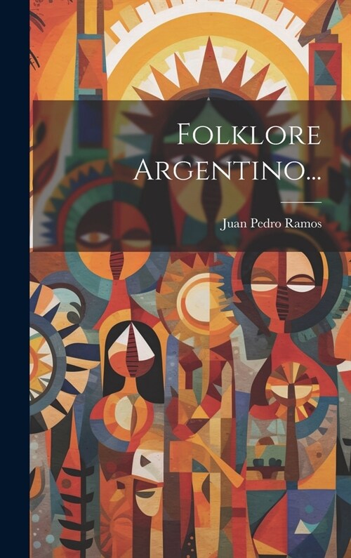 Folklore Argentino... (Hardcover)