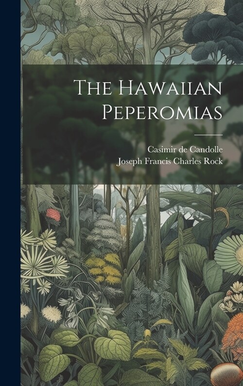 The Hawaiian Peperomias (Hardcover)