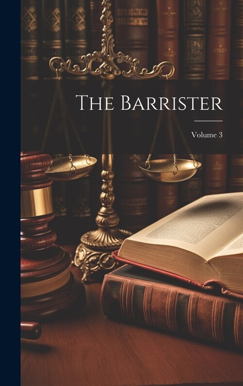 The Barrister; Volume 3 (Hardcover)