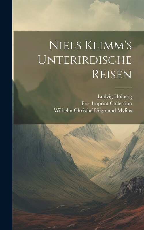 Niels Klimms unterirdische Reisen (Hardcover)