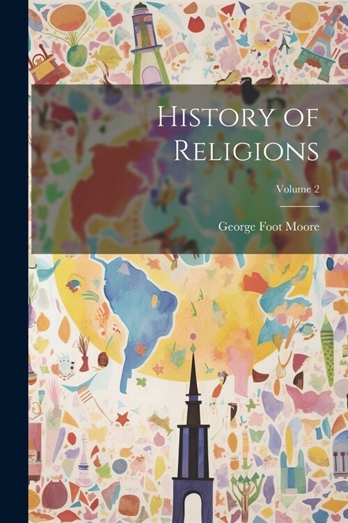 History of Religions; Volume 2 (Paperback)