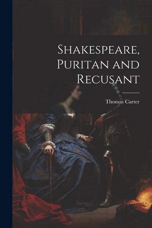 Shakespeare, Puritan and Recusant (Paperback)